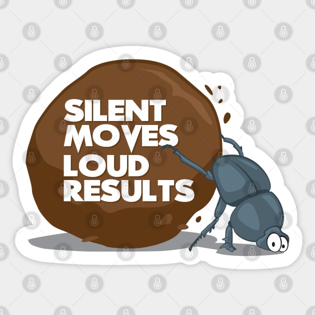 Silent Moves Loud Results - Motivational Sticker by andantino